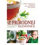 Z prírodnej klenotnice - Éva Kissné Dogossyová – Hledejceny.cz