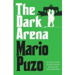 The Dark Arena - Mario Puzo – Hledejceny.cz