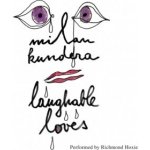 Laughable Loves - Kundera Milan, Hoxie Richmond – Hledejceny.cz