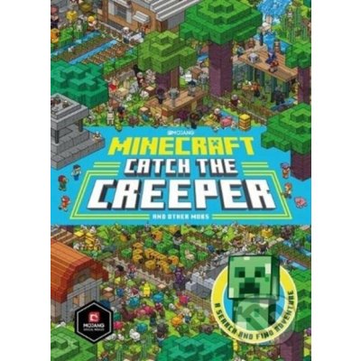 Minecraft Catch the Creeper and Other Mobs - A Search and Find Adventure Egmont Publishing UKPevná vazba – Hledejceny.cz