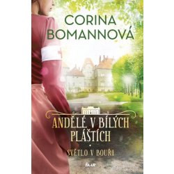 Andělé v bílých pláštích: Světlo v bouři - Corina Bomannová