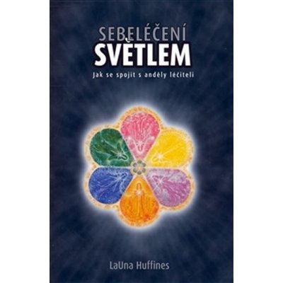 Sebeléčení světlem - jak se spojit s anděli léčiteli – Hledejceny.cz