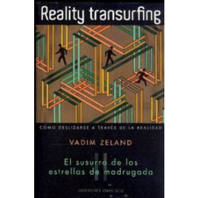 Reality transurfing 2. El susurro de las estrellas de madrugada