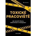 Toxické pracoviště - Emre Çelik – Hledejceny.cz