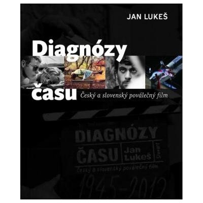 Diagnózy času - Český a slovenský poválečný film