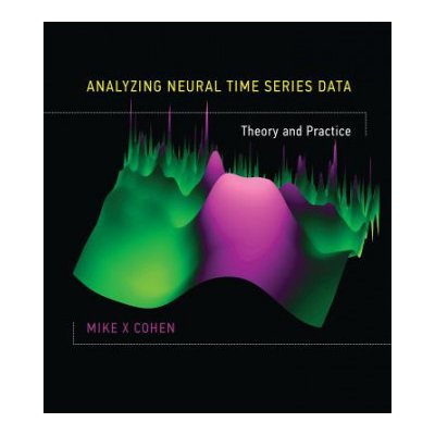 Analyzing Neural Time Series Data M. Cohen