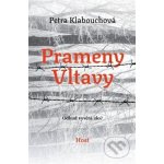 Prameny Vltavy - Petra Klabouchová – Hledejceny.cz