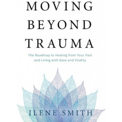 Moving Beyond Trauma