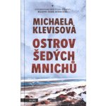 Ostrov šedých mnichů - Klevisová Michaela – Hledejceny.cz