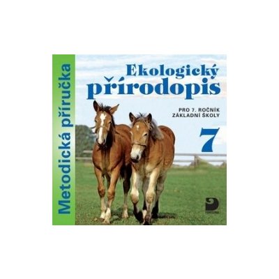 Ekologický přírodopis pro 7. ročník základní školy na - Metodická příručka – Zbozi.Blesk.cz