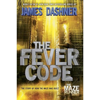 The Fever Code - James Dashner – Zbozi.Blesk.cz