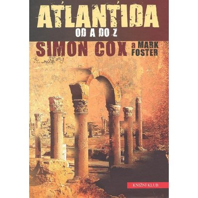 Atlantida od A do Z Cox Simon, Foster Mark – Zbozi.Blesk.cz