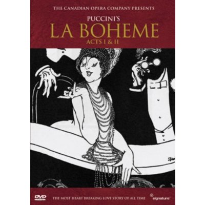 La Bohme - Acts I and II: Canadian Opera Company DVD – Hledejceny.cz