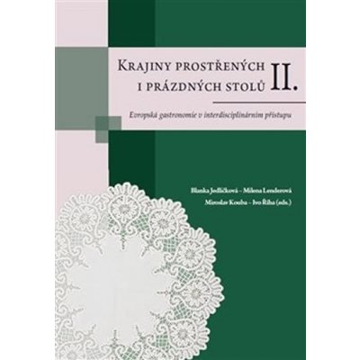 Krajiny prostřených i prázdných stolů II. - Miroslav Kouba – Hledejceny.cz