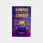 Kompas dokonalého zdraví - David Frej – Sleviste.cz