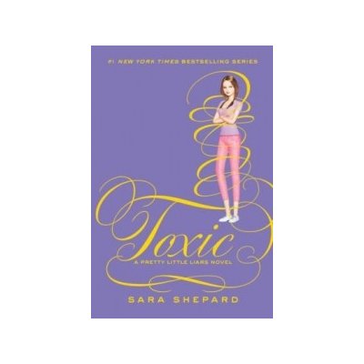 Sara Shepard - Toxic