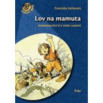 Lov na mamuta – Hledejceny.cz