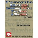 Stacy Phillips Favorite American Listening Pieces Two-Steps & Marches For Fiddle noty na housle – Hledejceny.cz