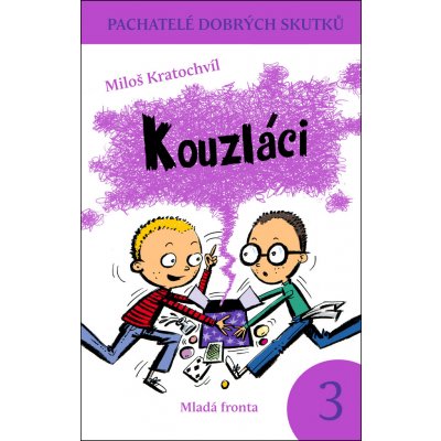 Kouzláci - Miloš Kratochvíl,Milan Starý