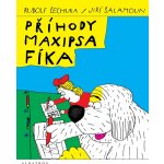 Příhody maxipsa Fíka - Rudolf Čechura – Hledejceny.cz