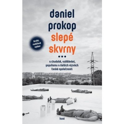 Slepé skvrny - O chudobě, vzdělávání, populismu a dalších výzvách české společnosti - Prokop Daniel – Zboží Mobilmania