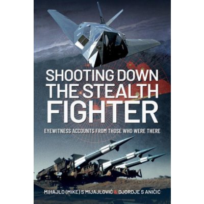 Shooting Down the Stealth Fighter – Zboží Mobilmania