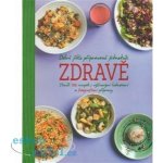 Dobré jídlo připravené jednoduše zdravě Téměř 100 receptů s výživovými hodnotami a fotografiemi přípravy – Sleviste.cz