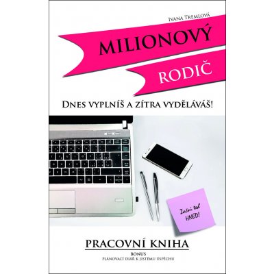 Milionový rodič - Ivana Tremlová – Zboží Mobilmania