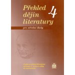 Přehled dějin literatury 4 pro střední školy - od konce druhé světové války do současnosti - Josef Soukal – Sleviste.cz