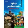 Elektronická kniha Výlety po Slovensku - S deťmi i bez nich