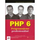 PHP 6 - Steven D. Nowicki, Ed Lecky-Thomson