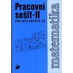 Matematika pro 5. ročník ZŠ - 2. část - Pracovní sešit - Coufalová Jana – Hledejceny.cz