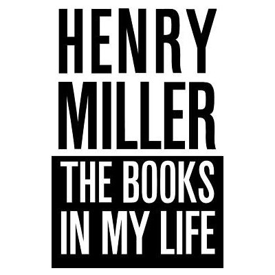 The Books in My Life Miller HenryPaperback