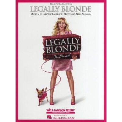 L. O'Keefe/N. Benjamin Legally Blonde The Musical Piano/Vocal noty, klavír, zpěv, kytara – Hledejceny.cz