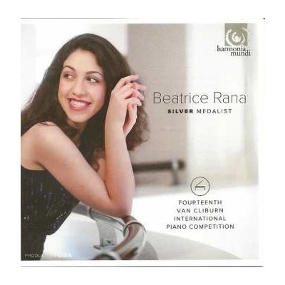 Beatrice Rana - Silver Medalist, Fourteenth Van Cliburn International Piano Competition CD
