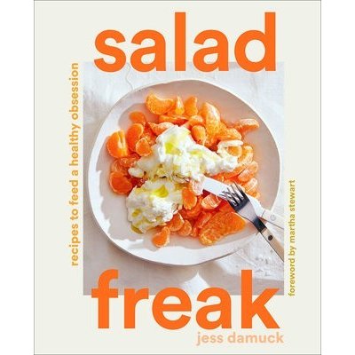 Salad Freak: Recipes to Feed a Healthy Obsession – Zboží Mobilmania