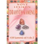 Nový lexikon drahých kamenů, 430 kamenů od A do Z – Hledejceny.cz