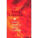 Dívka, která si hrála s ohněm Stieg Larsson