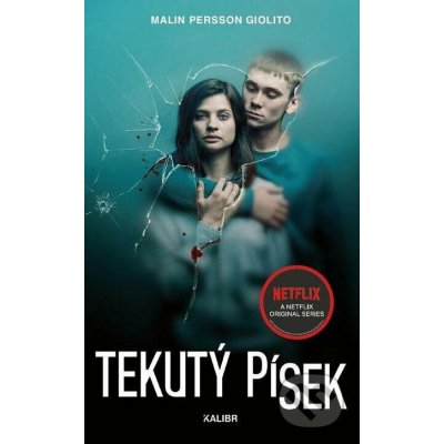 Tekutý písek - Malin Persson Giolito – Hledejceny.cz