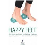Happy Feet - dynamische Basis, mhelose Haltung Franklin EricPaperback – Hledejceny.cz