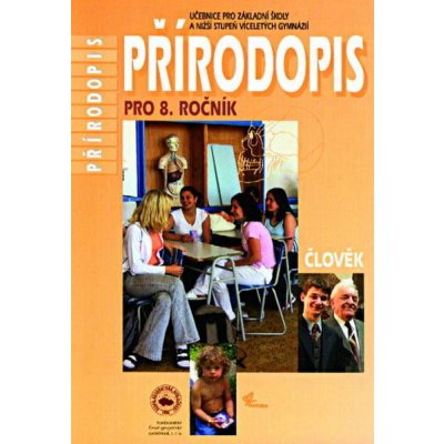 Přírodopis pro 8. ročník základních škol a víceletá gymnázia – Hledejceny.cz