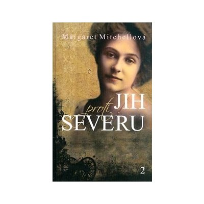 Jih proti severu 2 - Margaret Mitchellová