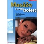 Masáže na vaši bolest - Kamil Ramík – Hledejceny.cz