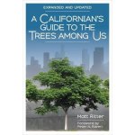 A Californians Guide to the Trees Among Us: Expanded and Updated Ritter MattPaperback – Hledejceny.cz