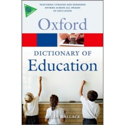 OXFORD DICTIONARY OF EDUCATION Oxford University Press