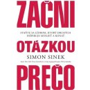 Začni otázkou prečo - Simon Sinek