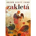 Zakletá - Orson Scott Card – Hledejceny.cz