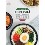 Korejská rychlá a jednoduchá kuchařka - 79 receptů – Hledejceny.cz