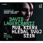 Muž, který hledal svůj stín - Čte Martin Stránský - David Lagercrantz – Sleviste.cz