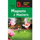 Magnolie z Masters - Jaroslav Kuťák